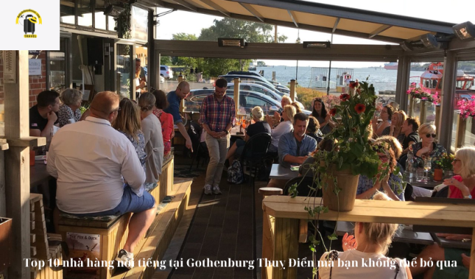 Top 2 nhà hàng nổi tiếng tại Gothenburg Thuỵ Điển mà bạn không thể bỏ qua